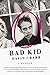 Algopix Similar Product 13 - Bad Kid: A Memoir (P.S. (Paperback))