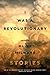 Algopix Similar Product 14 - I Was a Revolutionary: Stories