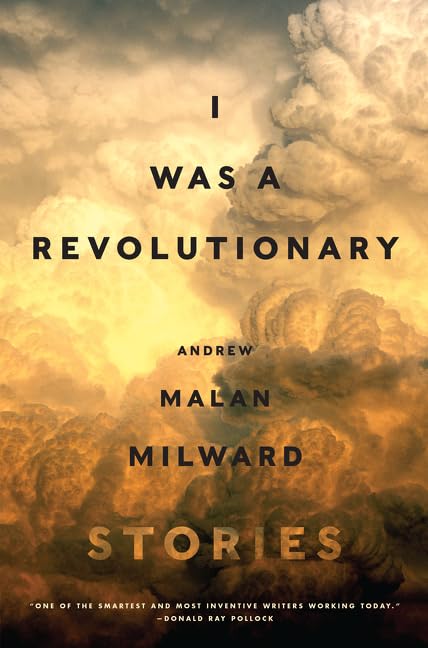 Algopix Similar Product 13 - I Was a Revolutionary: Stories