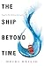 Algopix Similar Product 19 - The Ship Beyond Time Girl from