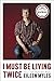 Algopix Similar Product 16 - I Must Be Living Twice New and