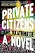Algopix Similar Product 20 - Private Citizens: A Novel