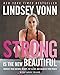 Algopix Similar Product 14 - Strong Is the New Beautiful Embrace