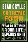 Algopix Similar Product 15 - Extreme Food What to Eat When Your