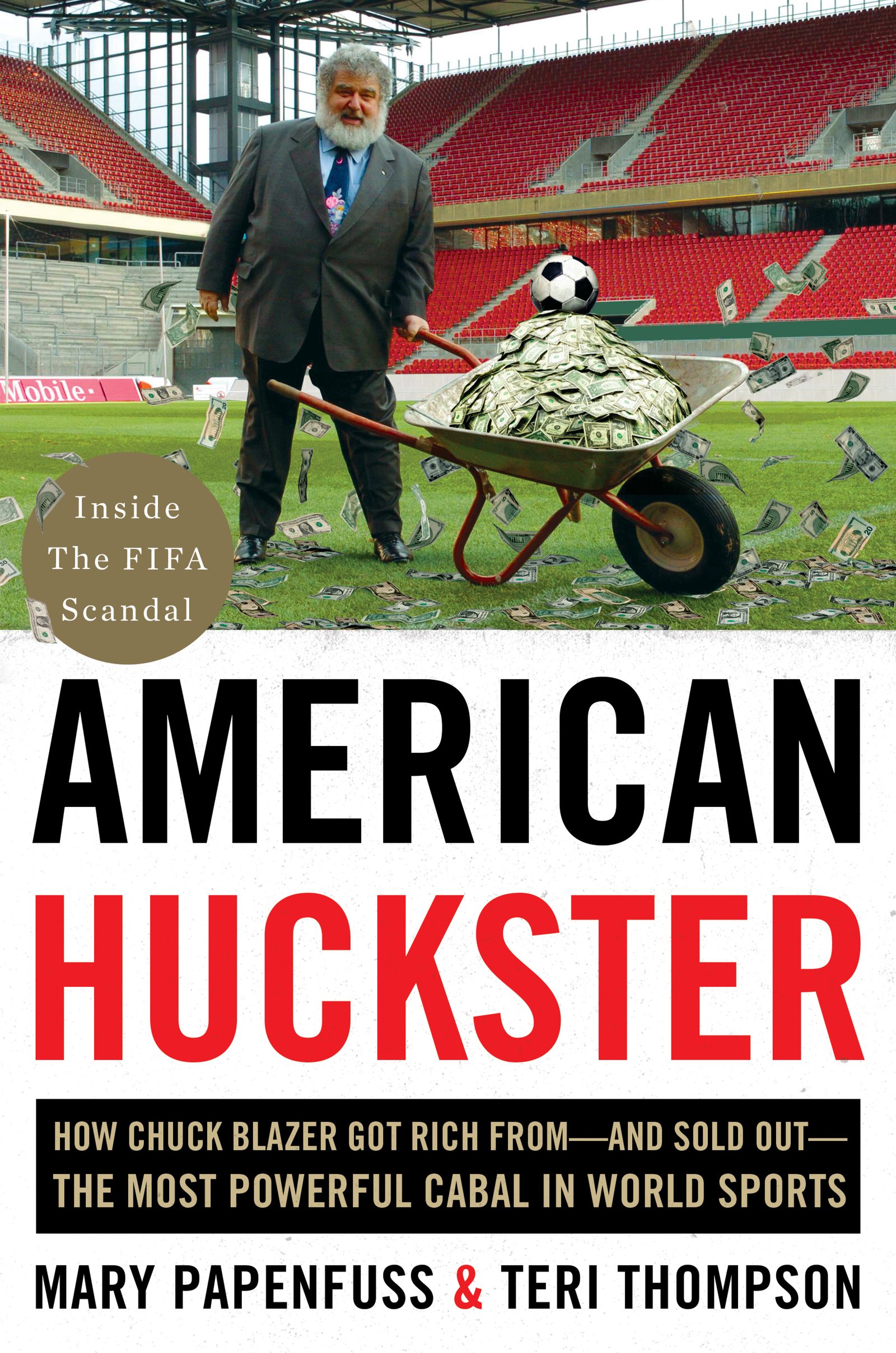 Algopix Similar Product 9 - American Huckster How Chuck Blazer Got