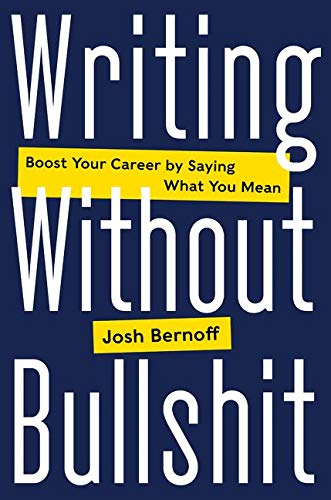 Algopix Similar Product 11 - Writing Without Bullshit Boost Your