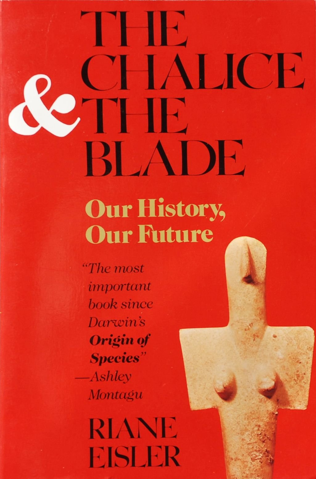 Algopix Similar Product 6 - The Chalice and the Blade Our History