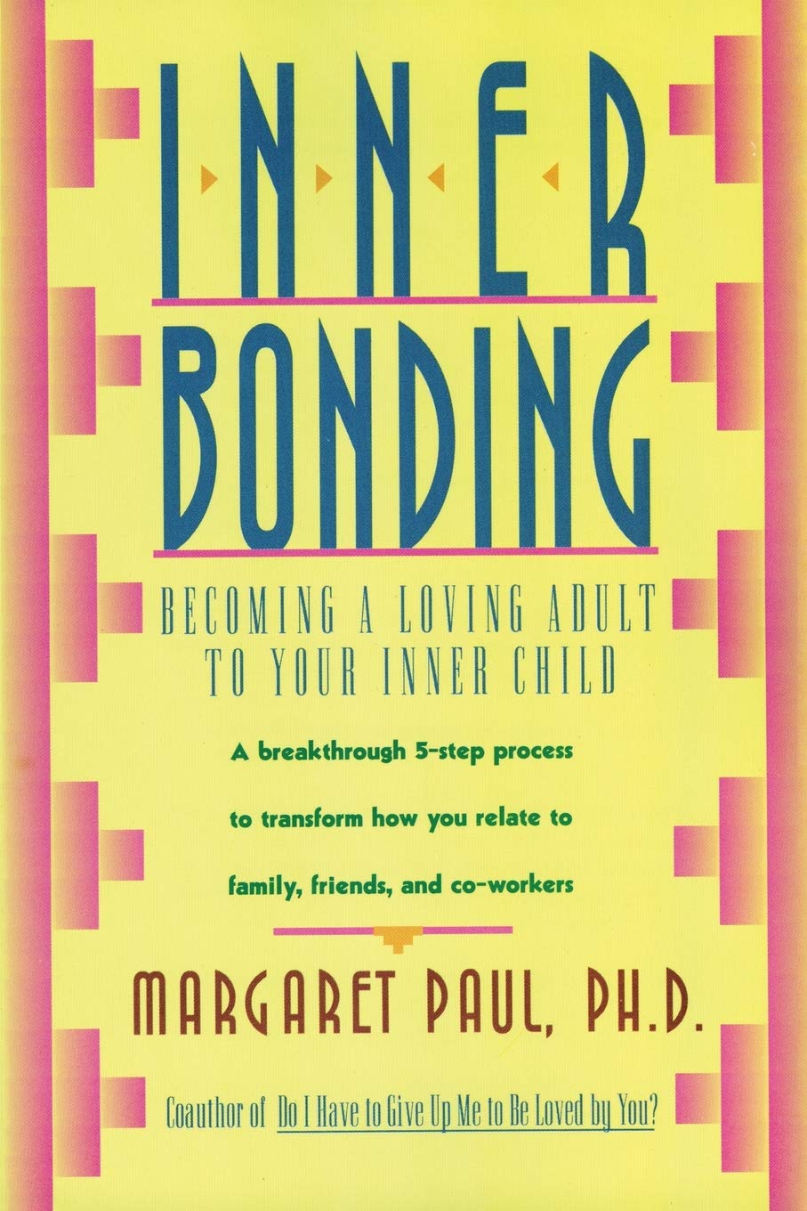Algopix Similar Product 18 - Inner Bonding Becoming a Loving Adult