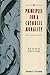 Algopix Similar Product 11 - Principles for a Catholic Morality