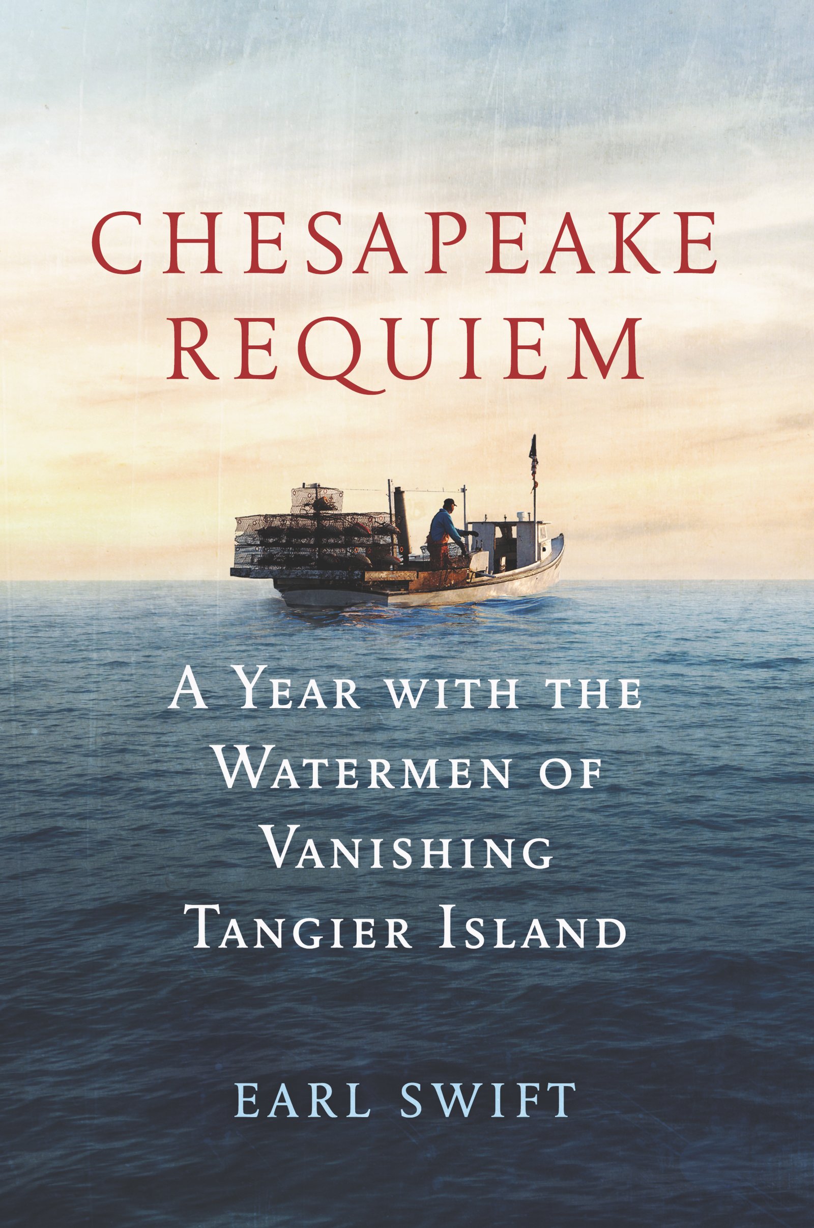 Algopix Similar Product 15 - Chesapeake Requiem A Year with the