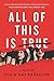 Algopix Similar Product 8 - All of This Is True: A Novel
