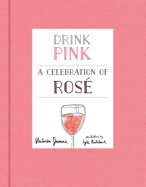 Algopix Similar Product 2 - Drink Pink: A Celebration of Rosé
