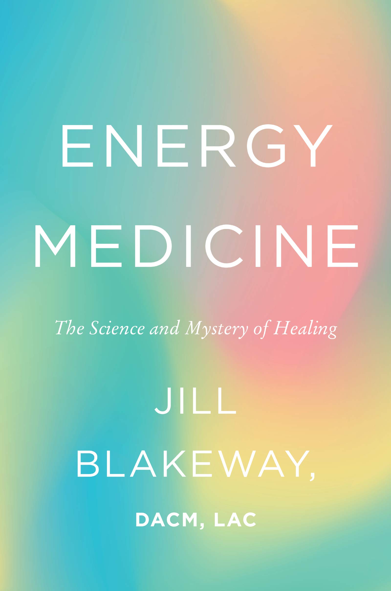 Algopix Similar Product 20 - Energy Medicine The Science and