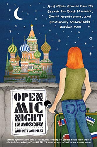 Algopix Similar Product 11 - Open Mic Night in Moscow And Other