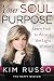 Algopix Similar Product 7 - Your Soul Purpose Learn How to Access