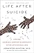 Algopix Similar Product 13 - Life After Suicide Finding Courage