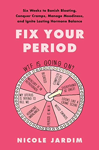Algopix Similar Product 15 - Fix Your Period Six Weeks to Banish