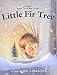Algopix Similar Product 8 - The Little Fir Tree A Christmas