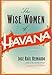 Algopix Similar Product 2 - The Wise Women of Havana