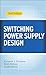 Algopix Similar Product 8 - Switching Power Supply Design, 3rd Ed.