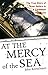 Algopix Similar Product 14 - At the Mercy of the Sea The True Story