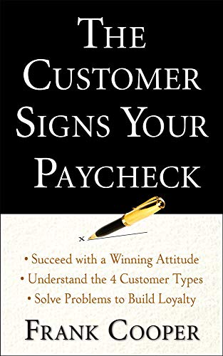 Algopix Similar Product 11 - The Customer Signs Your Paycheck
