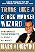 Algopix Similar Product 8 - Trade Like a Stock Market Wizard How