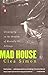 Algopix Similar Product 8 - Mad House Growing Up in the Shadow of