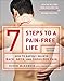 Algopix Similar Product 12 - 7 Steps to a PainFree Life How to