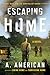 Algopix Similar Product 15 - Escaping Home A Novel The Survivalist