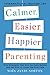 Algopix Similar Product 12 - Calmer Easier Happier Parenting Five