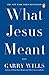 Algopix Similar Product 19 - What Jesus Meant