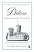 Algopix Similar Product 7 - Deluxe: How Luxury Lost Its Luster