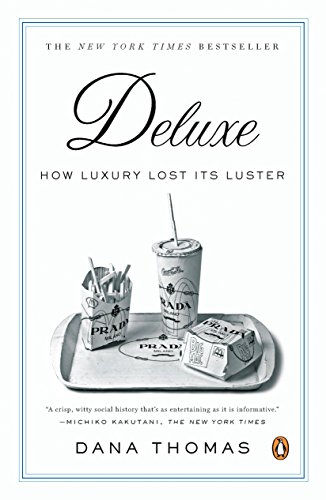 Algopix Similar Product 12 - Deluxe: How Luxury Lost Its Luster