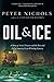Algopix Similar Product 5 - Oil Ice A Story of Arctic Disaster