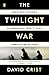 Algopix Similar Product 7 - The Twilight War The Secret History of