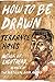 Algopix Similar Product 20 - How to Be Drawn (Penguin Poets)