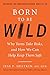 Algopix Similar Product 18 - Born to Be Wild Why Teens Take Risks