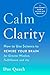 Algopix Similar Product 10 - Calm Clarity How to Use Science to