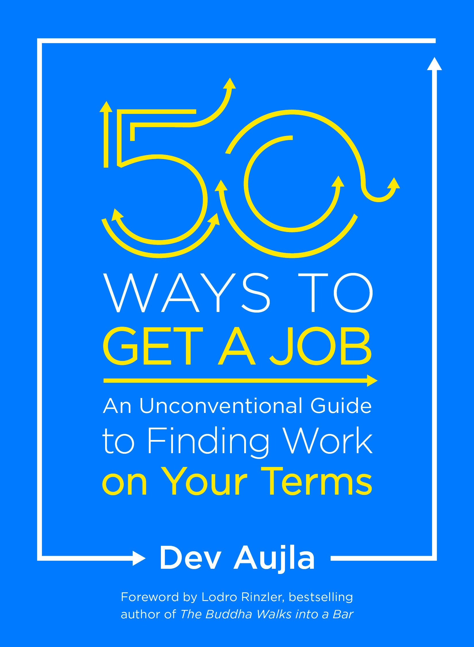 Algopix Similar Product 2 - 50 Ways to Get a Job An Unconventional