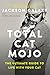 Algopix Similar Product 6 - Total Cat Mojo The Ultimate Guide to