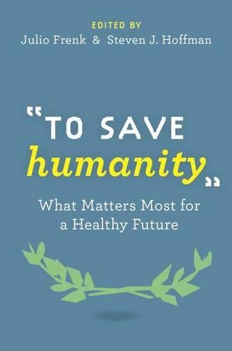 Algopix Similar Product 3 - To Save Humanity What Matters Most for