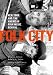 Algopix Similar Product 6 - Folk City New York and the American