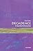 Algopix Similar Product 14 - Decadence A Very Short Introduction