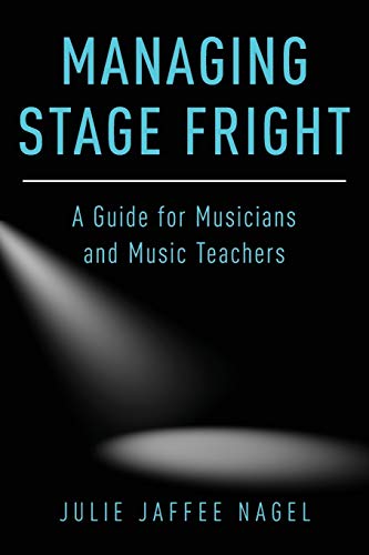 Algopix Similar Product 6 - Managing Stage Fright A Guide for