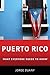 Algopix Similar Product 14 - Puerto Rico What Everyone Needs to