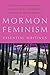 Algopix Similar Product 9 - Mormon Feminism: Essential Writings