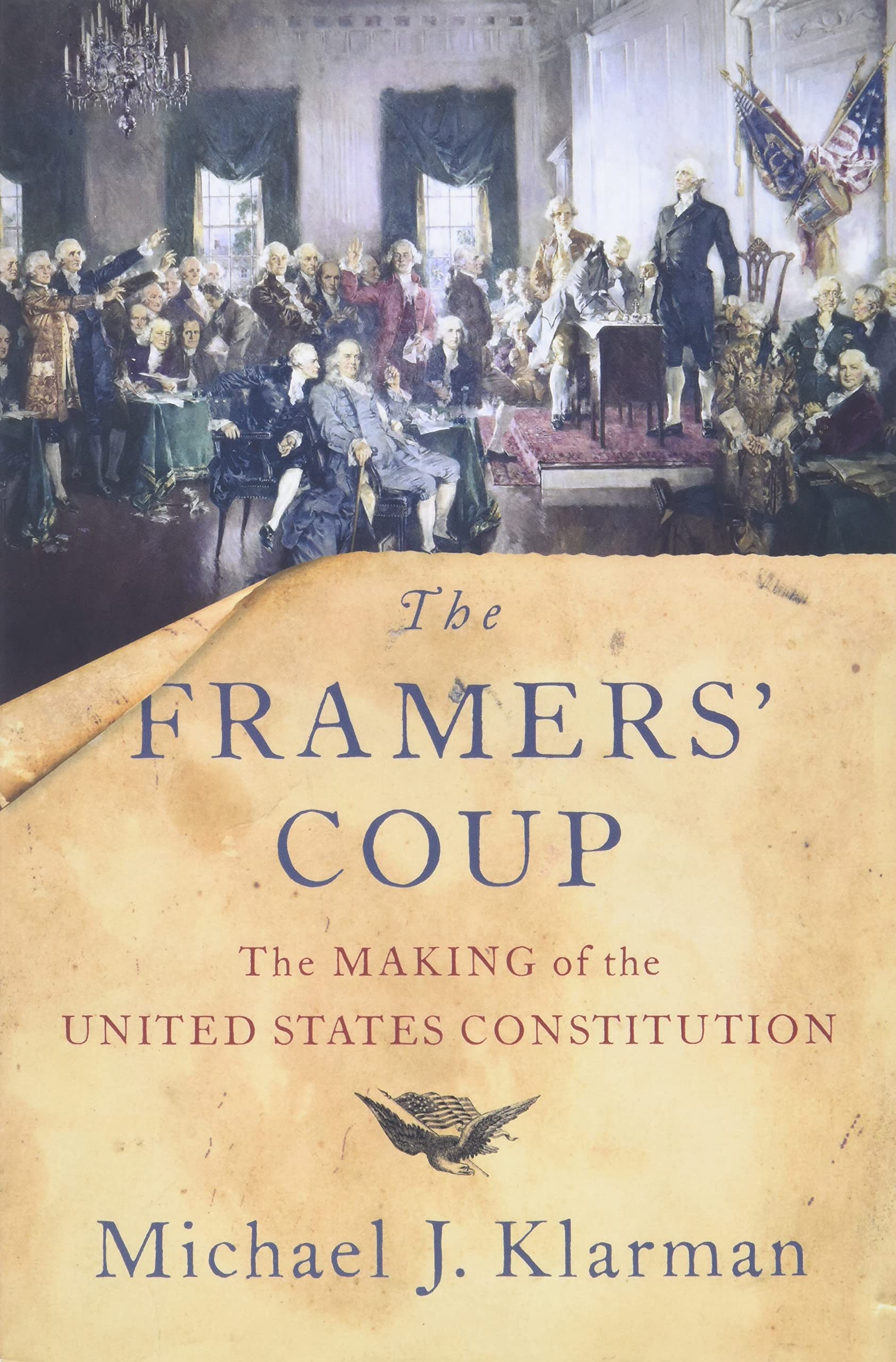 Algopix Similar Product 10 - The Framers Coup The Making of the