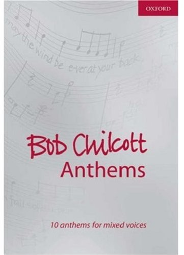 Algopix Similar Product 12 - Bob Chilcott Anthems 1 Composer Anthem