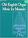 Algopix Similar Product 8 - Old English Organ Music for Manuals